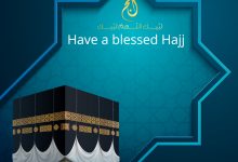 Have a Blessed Hajj