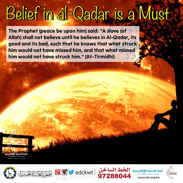 Belief in al-Qadar is a Must