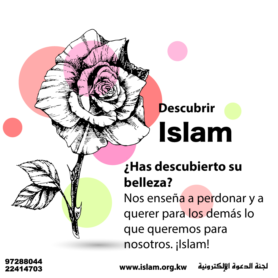 El Islam nos enseña a perdonar y querer lo mejor para los demás